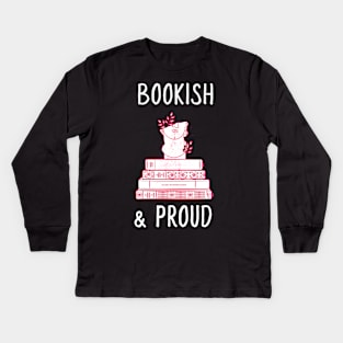 bookish and proud Kids Long Sleeve T-Shirt